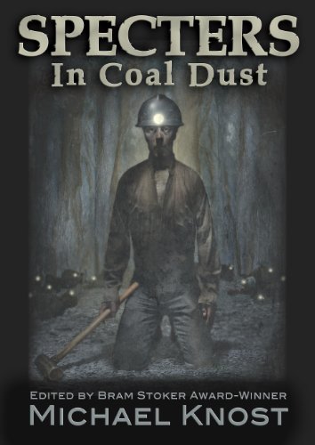 Specters In Coal Dust 0982993714 Book Cover