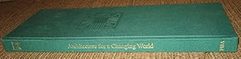 Hardcover Architecture For a Changing World Book