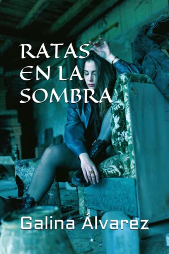 Ratas en la sombra (Spanish Edition)