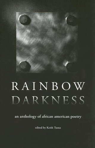Rainbow Darkness: An Anthology of African American Poetry