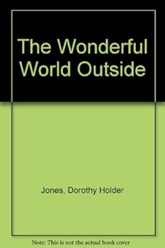 Hardcover The Wonderful World Outside Book