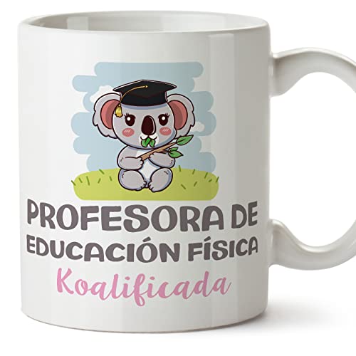 MUGFFINS Tazas para PROFESORA DE EDUCACIÓN FÍSICA mujer - En Español - Koalificado/koalificada - 11 oz / 330 ml - Regalo original y divertido