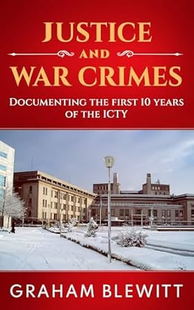 Justice and War Crimes eBook : Blewitt, Graham: Amazon.co.uk: Kindle Store