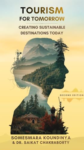 Tourism for Tomorrow: Creating Sustainable Destinations Today