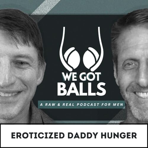 Eroticized Daddy Hunger | 165