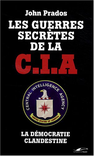 Les Guerres secrètes de la CIA : La Démocratie clandestine