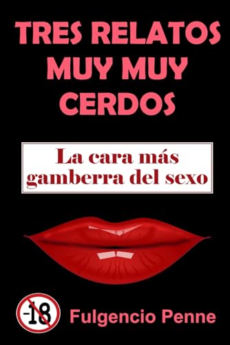 Tres Relatos Muy Muy Cerdos