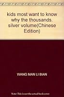 kids most want to know why the thousands. silver volume 7538530169 Book Cover