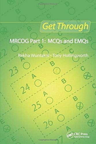 Get Through MRCOG Part 1: MCQs and EMQs