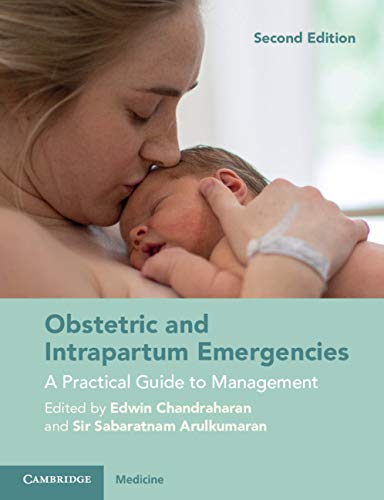 Obstetric and Intrapartum Emergencies: A Practical Guide to Management      2nd Edition, Kindle Edition