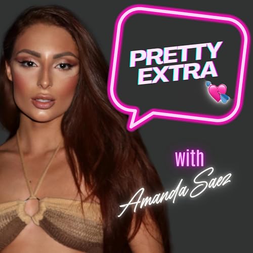 Couverture de Pretty Extra with Amanda Saez