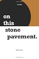 on this stone pavement. 1698518323 Book Cover