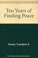 Ten Years of Finding Peace 0533121701 Book Cover