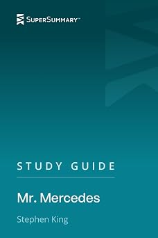 Study Guide Mr. Mercedes by Stephen King SuperSummary