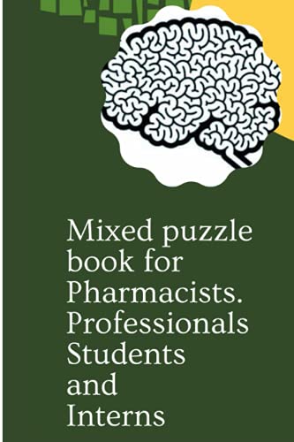 Mixed puzzle book for Pharmacists. Gift Pros Students Interns: For Days like St. Patrick'S Day. Has word search scramble math puzzle sudoku wordfit fillins hashi cryptogram mazes masyu and more