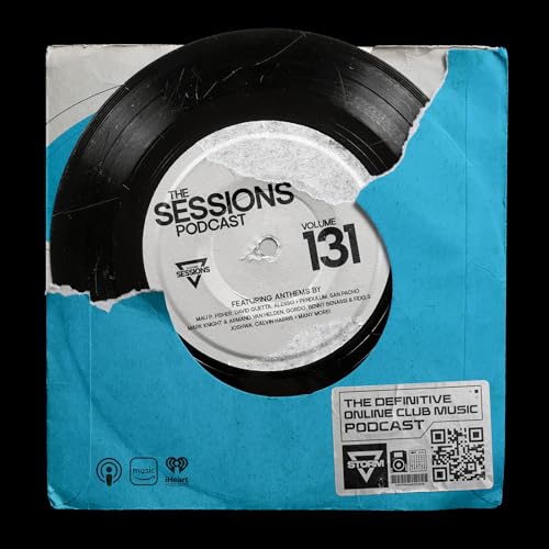 The Sessions 131: Mixed by DJ Storm