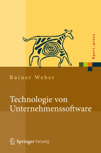 Technologie von Unternehmenssoftware: Mit SAP-Beispielen (Xpert.press) (German Edition)
