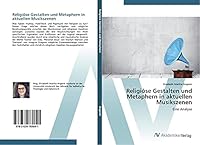Religiöse Gestalten und Metaphern in aktuellen Musikszenen 3639789040 Book Cover