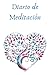 Diario de Meditacion: Cuaderno de meditacion | 108 paginas con fichas para anotar 52 meditaciones: fecha, lugar, postura, ayudas, sentimientos, etc | Regalo