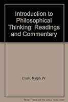Introduction to Philosophical Thinking: Readings and Commentary 0314295240 Book Cover