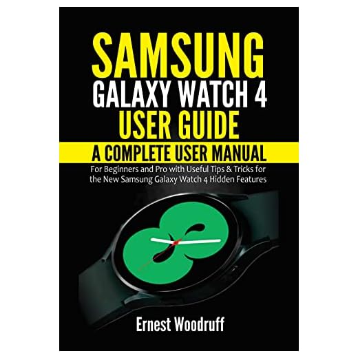 Samsung Galaxy Watch 4 User Guide: A Complete User Manual for Beginners and Pro with Useful Tips & Tricks for the New Samsung Galaxy Watch 4 Hidden Features (English Edition)