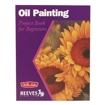 Reeves Walter Foster Oil Color Painting Project Book