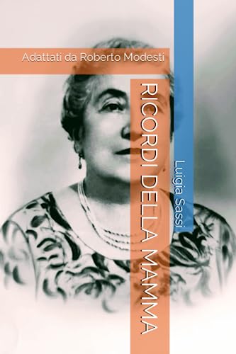 RICORDI DELLA MAMMA: Adattati da Roberto Modesti (Italian Edition)