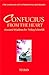 Confucius from the Heart: Ancient Wisdom for Today's World