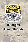 Ranger Handbook: U.S. Army Updated Edition 2017  TC 3-21.76  370+ Pages - 6 x 9 Format - (Prepper Survival Army)