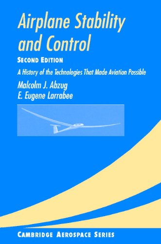 Airplane Stability and Control: A History of the Technologies that Made Aviation Possible (Cambridge Aerospace Series Book 14) (English Edition)