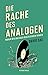 Die Rache des Analogen: Warum wir uns nach realen Dingen sehnen WIR in günstig Kaufen-Die Rache des Analogen: Warum wir uns nach realen Dingen sehnen
