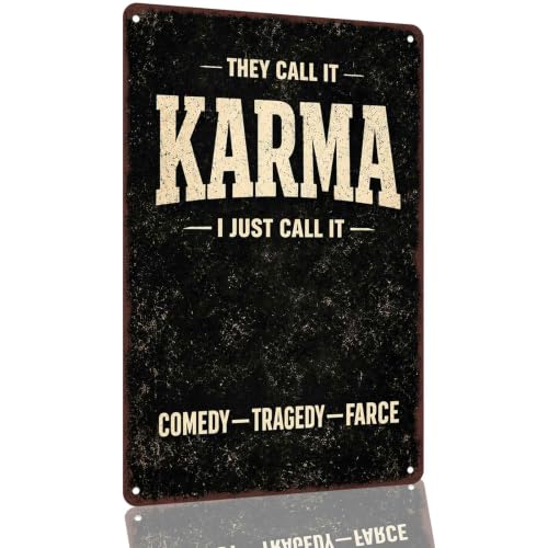 Karma Comedy Tragedy Farce Quote Aluminum Metal Sign 8 x 12 Inch