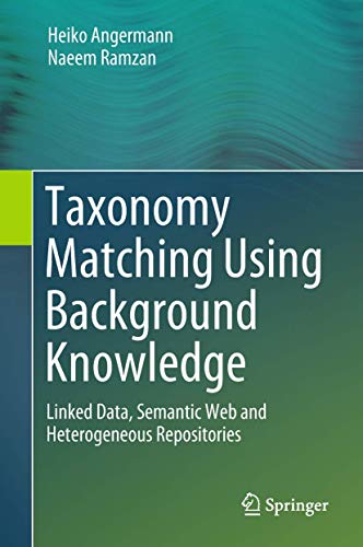 Taxonomy Matching Using Background Knowledge: Linked Data, Semantic Web and Heterogeneous Repositories view 2