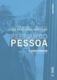 Fernando Pessoa: A Quasi Memoir (Literature)
