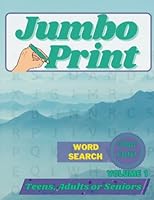 Jumbo Word Search for Adults: Great for teens, adults and seniors (Word Searches for teens and adults) B0BYBH2D4W Book Cover