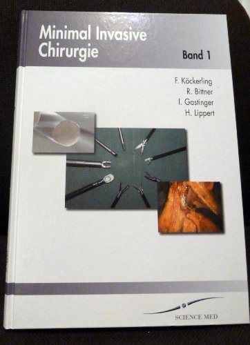 Preisvergleich Produktbild Minimal Invasive Chirurgie - Band 1