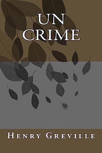 Un crime (French Edition)