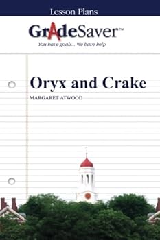 Paperback GradeSaver (TM) Lesson Plans: Oryx and Crake Book
