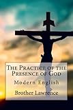 The Practice of the Presence of God In Modern English
