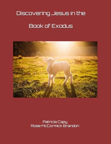 Discovering Jesus in the Book of Exodus