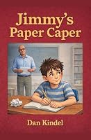 Jimmy's Paper Caper (Jimmy's Big Life Lessons) B0GV7CCW46 Book Cover