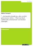 "...ein fremdes, feindliches, aber ein lieb gewonnenes Leben..." Über das Buch 'Liebesmale, scharlachrot' von Feridun Zaimoglu - Marko Tomasini 