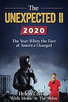The Unexpected II: The Year When the Face of America Changed 1950649334 Book Cover