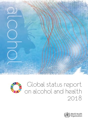 Global Status Report on Alcohol and Health 2018