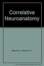 Correlative Neuroanatomy: Waxman, Stephen: Amazon.com: Books