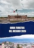 GUIDA TURISTICA DEL MESSICO 2026