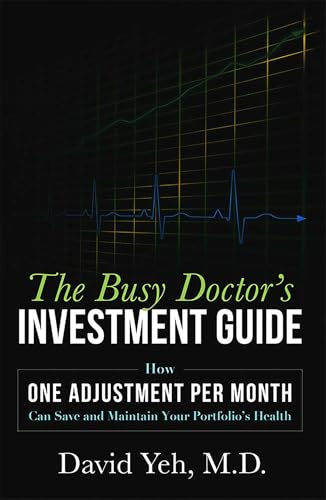 The Busy Doctor's Investment Guide: How One Adjustment Per Month