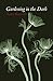 Gardening in the Dark