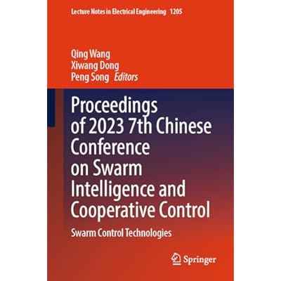 Proceedings of 2023 7th Chinese Conference on Swarm Intelligence and Cooperative Control