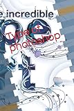  Type of photoshop: This notbook for type photoshop 100 pages (6x9) px